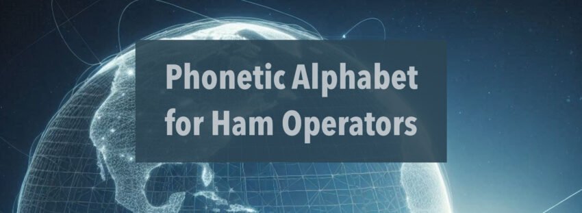 Phonetic Alphabet for Ham Operators