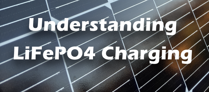 Graphic: Understand LiFePO4 Charging